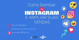 Card azul com ícones de redes sociais flutuando relacionado a capacitação Como bombar no Instagram e Ampliar suas vendas - Marca Sebrae e ACIJA